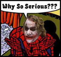 Why So Serious?