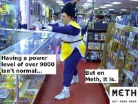X isn't normal, but on Meth it is