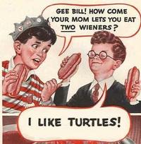 Gee Bill how come your mom﻿ lets you eat two wieners? 