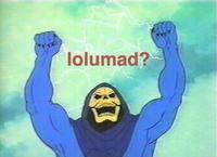 U MAD?