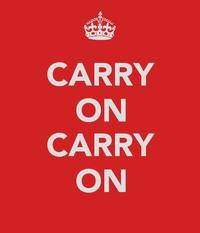 Keep Calm and Carry On