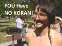 Dude, you have no Quran!