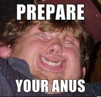 PREPARE YOUR ANUS
