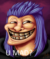 U MAD?