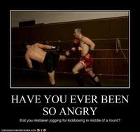 Have You Ever Been So Angry That You X?