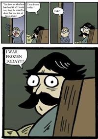 I Was Frozen Today!