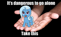 It's Dangerous to Go Alone! Take This