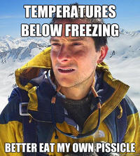 Bear Grylls / Better Drink My Own Piss