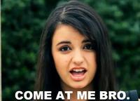 COME AT ME BRO