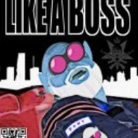 Like A Boss