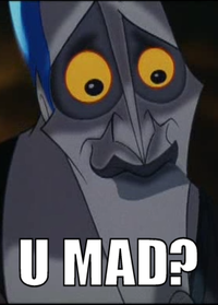 U MAD?