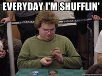 Everyday I'm Shufflin'