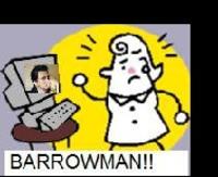 "BARROWMAN!"