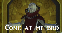 COME AT ME BRO