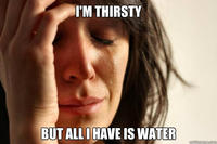First World Problems