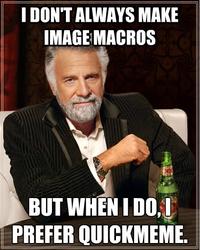 The Most Interesting Man in the World