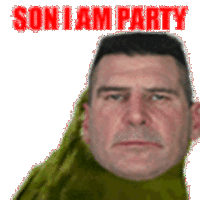 Son, I am disappoint
