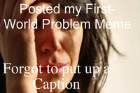 First World Problems