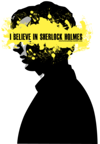 I believe in sherlock Holmes