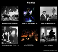 What People Think I Do / What I Really Do