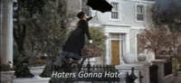 Haters Gonna Hate