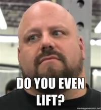 Do You Even Lift?