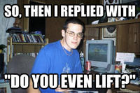 Do You Even Lift?