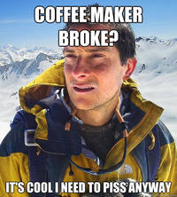 Bear Grylls / Better Drink My Own Piss