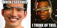 When I see this - I think of this. Google Glass La Forge