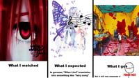 What I Watched / What I Expected / What I Got