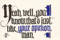 That's just like, your opinion, man