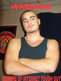 Internet Tough Guy