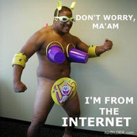 Don't Worry, I'm From the Internet