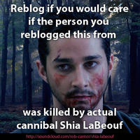 Actual Cannibal Shia LaBeouf