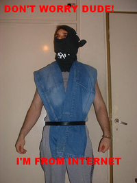 Don't Worry, I'm From the Internet