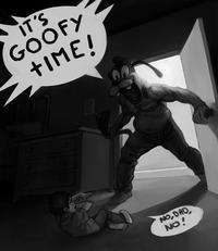 It's Goofy Time!