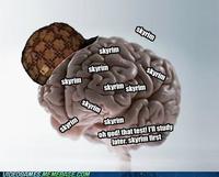 Scumbag Brain