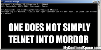 One Does Not Simply Walk into Mordor