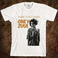 There is No Dana, Only Zuul