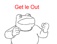 Get Out Frog / Frogout / Me Obrigue