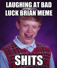 Bad Luck Brian
