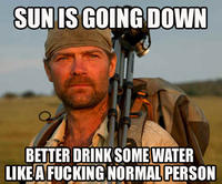 Bear Grylls / Better Drink My Own Piss