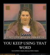 You Keep Using That Word, I Do Not Think It Means What You Think It Means