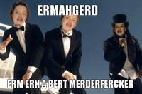 Ermahgerd
