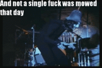 And Not a Single Fuck Was Given That Day