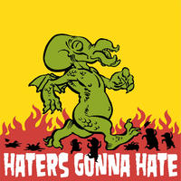 Haters Gonna Hate