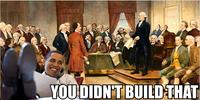 You Didn't Build That
