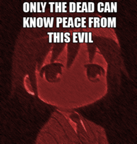 Only The Dead Can Know Peace From This Evil