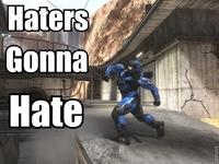 Haters Gonna Hate