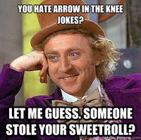I Took an Arrow in the Knee